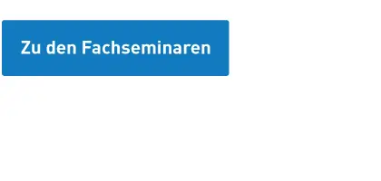 Zu unseren Fachseminaren